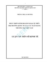 Phát triển kinh doanh ngoại tệ trên thị trường quốc tế của các ngân hàng thương mại Việt Nam : Luận án / Phùng Thị Lan Hương