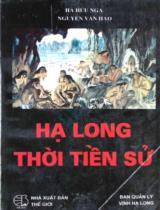 Hạ Long thời tiền sử / Hà Hữu Nga, Nguyễn Văn Hảo