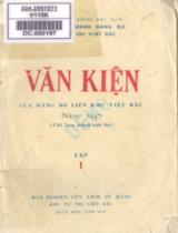 Văn kiện của Đảng bộ liên khu Việt Bắc : Chỉ lưu hành nội bộ