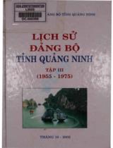 Lịch sử Đảng bộ tỉnh Quảng Ninh / Biên soạn: Nguyễn Quý, Trình Mưu, Hoàng Kim Thanh,..