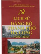 Lịch sử Đảng bộ thành phố Hạ Long (1930 - 2010) / Biên soạn: Hoàng Kim Thanh ch.b, Vũ Trọng Hùng, Nguyễn Chí Thảo,..