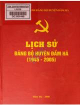 Lịch sử Đảng bộ huyện Đầm Hà : 1945 - 2005