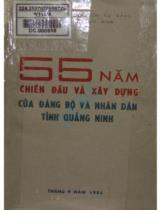 55 năm chiến đấu và xây dựng của Đảng bộ và nhân dân tỉnh Quảng Ninh