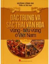 Đặc trưng và sắc thái văn hóa vùng - tiểu vùng ở Việt Nam / Huỳnh Công Bá