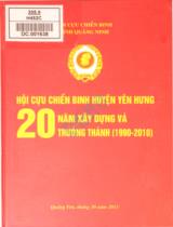 Hội Cựu chiến binh huyện Yên Hưng - 20 năm xây dựng và trưởng thành (1990 - 2010)