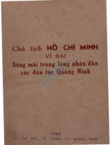 Chủ tịch Hồ Chí Minh vĩ đại sống mãi trong lòng nhân dân các dân tộc Quảng Ninh