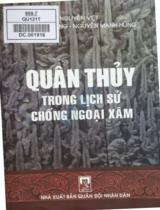 Quân thủy trong lịch sử chống ngoại xâm / Nguyễn Việt, Vũ Minh Giang, Nguyễn Mạnh Hùng