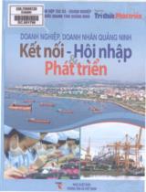 Doanh nghiệp, doanh nhân Quảng Ninh kết nối - hội nhập & phát triển