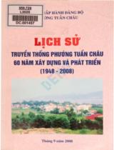Lịch sử truyền thống phường Tuần Châu 60 năm xây dựng và phát triển : 1948 - 2008