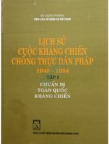 Lịch sử cuộc kháng chiến chống thực dân Pháp 1945-1954 / Trịnh Vương Hồng, Hồ Khang, Nguyễn Mạnh Hà... . T.1