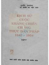 Lịch sử cuộc kháng chiến chống thực dân Pháp 1945-1954 / . T.5 / Nguyễn Anh Dũng; Phạm Gia Đức
