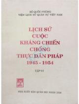 Lịch sử cuộc kháng chiến chống thực dân Pháp 1945-1954 / . T.5 / Trịnh Vương Hồng, Vũ Tang Bồng, Phạm Gia Đức...