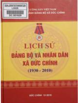 Lịch sử Đảng Bộ và nhân dân xã Đức Chính : 1930 - 2010