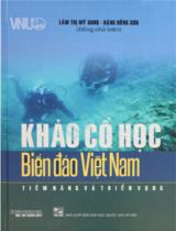 Khảo cổ học biển đảo Việt Nam - Tiềm năng và triển vọng / Đồng chủ biên: Lâm Thị Mỹ Dung, Đặng Hồng Sơn