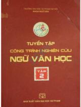 Tuyển tập công trình nghiên cứu Ngữ văn học . T.2 : Hội thảo khoa học Sau đại học ngành Ngữ văn - 2016 / Đoàn Thị Ngọc An,.Lâm Thị Diệp, Nguyễn Thị Nhung...
