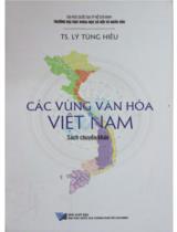 Các vùng văn hóa Việt Nam : Sách chuyên khảo / Lý Tùng Hiếu