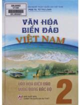 Văn hóa biển đảo Việt Nam / Từ Thị Loan . T.2 , Văn hóa biển đảo vùng Đông Bắc Bộ