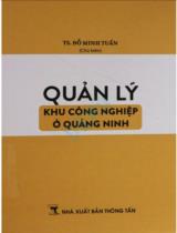 Quản lý khu công nghiệp ở Quảng Ninh / Đỗ Minh Tuấn chủ biên