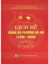 Lịch sử Đảng bộ phường Hà An  (1930 - 2020) / Phùng Đức Vinh biên soạn