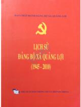 Lịch sử đảng bộ xã Quảng Lợi (1945 - 2010) / Hoàng Phúc Sinh biên soạn