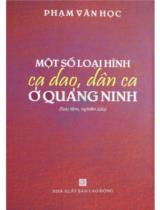 Một số loại hình ca dao, dân ca ở Quảng Ninh : Sưu tầm, nghiên cứu / Phạm Văn Học