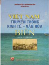 Việt Nam truyền thống kinh tế văn hóa biển : Sách chuyên khảo / Chủ biên: Nguyễn Văn Kim, Nguyễn Mạnh Dũng