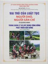 Vai trò của luật tục người Dao, người Sán Chỉ ở Quảng Ninh trong quản lý và xây dựng cộng đồng phát triển bền vững : Sách chuyên khảo / Biên soạn: Ân Thị Thìn chủ biên, Trần Quốc Hùng, Trần Thị Hường, Trương Thị Bích Hường