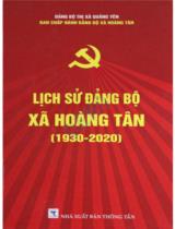 Lịch sử Đảng bộ xã Hoàng Tân (1930 - 2020) / Biên soạn: Nguyễn Thị Nguyệt Ánh chủ biên, Nguyễn Quốc Khương, Vũ Thị Mỹ Hạnh, Cao Xuân Sáng