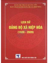 Lịch sử Đảng bộ xã Hiệp Hòa (1930 - 2020) / Biên soạn: Phạm Đức Kiên chủ biên, Vũ Trọng Hùng, Nguyễn Thị Thanh Hà, Mai Thị Soa