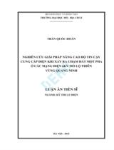 Nghiên cứu giải pháp nâng cao độ tin cậy cung cấp điện khi xảy ra chạm đất một pha ở các mạng điện 6kV mỏ lộ thiên vùng Quảng Ninh : Luận án / Trần Quốc Hoàn