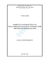 Nghiên cứu giải pháp nâng cao chất lượng đào tạo tại các cơ sở dạy nghề trên địa bàn tỉnh Quảng Ninh : Luận án Tiến sĩ Kinh tế / Vũ Đức Minh
