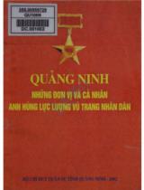 Quảng Ninh những đơn vị và cá nhân anh hùng lực lượng vũ trang nhân dân / Nguyễn Văn Kỳ biên soạn