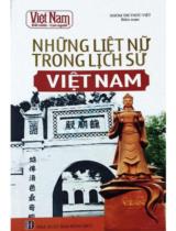 Những liệt nữ trong lịch sử Việt Nam / Nhóm Trí Thức Việt biên soạn
