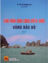 Văn hóa dân gian biển đảo vùng Bắc Bộ : Sách chuyên khảo / Võ Thị Hoàng Lan chủ biên, Trần Thị Thủy, Vũ Anh Tú . T.1