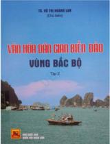 Văn hóa dân gian biển đảo vùng Bắc Bộ : Sách chuyên khảo / Võ Thị Hoàng Lan chủ biên, Trần Thị Thủy, Vũ Anh Tú . T.2