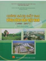 Chính sách đất đai vùng Đông Bắc Việt Nam 1986-2017 : Sách chuyên khảo / Chủ biên: Trần Thị Hà, Nguyễn Thị Thanh Bình