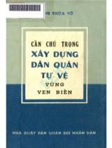 Cần chú trọng xây dựng dân quân tự vệ vùng ven biển / Vương Thừa Vũ