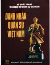 Danh nhân quân sự Việt Nam / Biên soạn: Lê Văn Thái chủ biên, Nguyễn Huy Toàn, Lê Văn Tô, Trần Anh Tuấn . T.1