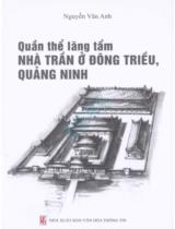 Quần thể lăng tẩm nhà Trần ở Đông Triều, Quảng Ninh / Nguyễn Văn Anh
