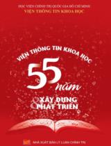 Viện Thông tin khoa học - 55 năm xây dựng và phát triển / Biên soạn: Nguyễn Thắng Lợi, Vũ Trọng Hùng, Trình Trần Phương Anh...